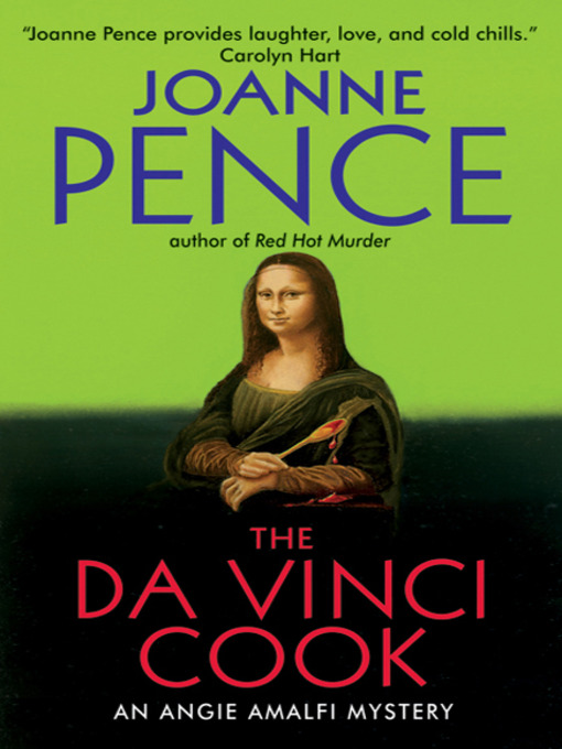 Title details for The Da Vinci Cook by Joanne Pence - Available
